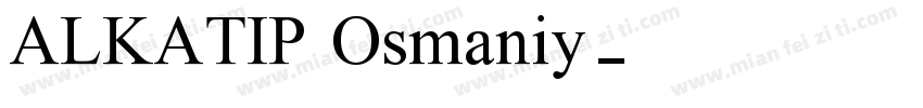 ALKATIP Osmaniy字体转换